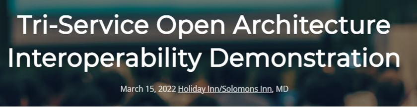 Tri-Service Open Architecture Interoperability Demonstration