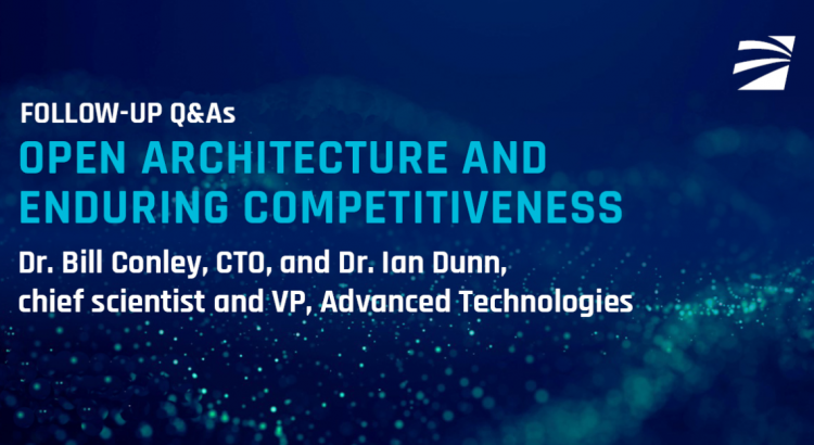 Follow-Up Q&As : Open Architectures and Enduring Competitiveness